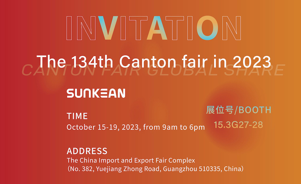 “Canton Fair Global Share”, SUNKEAN invites you to explore the 